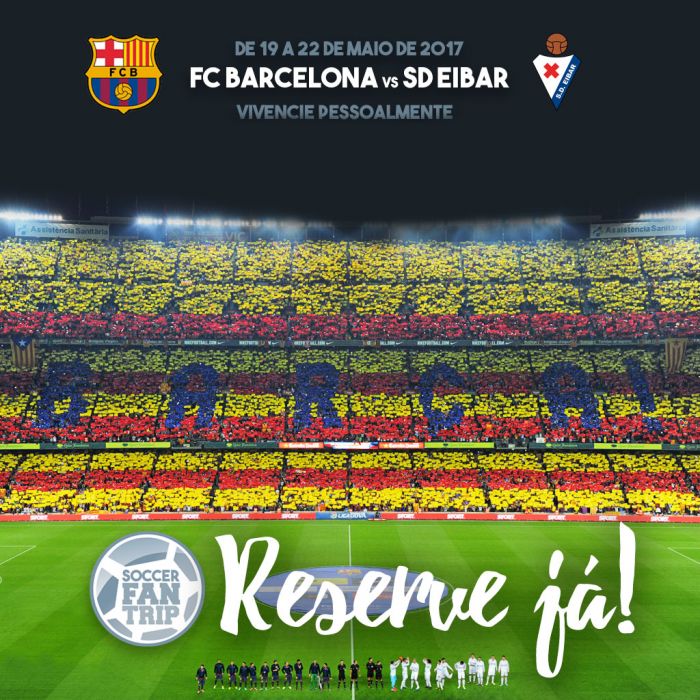 Soccer Fan Trip: FC Barcelona vs SD EIBAR